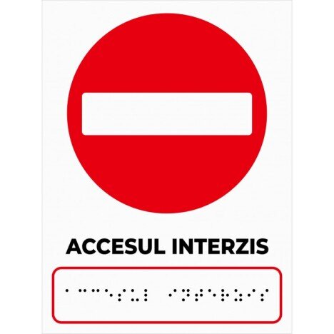Placuta cu accesul interzis pentru nevazatori